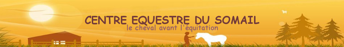 CENTRE EQUESTRE DU SOMAIL